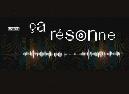 Exposition | Ça résonne