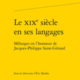 Le XIXe siècle en ses langages