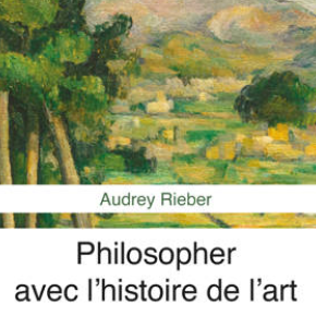 Philosopher avec l’histoire de l’art