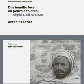 Des bandits face au pouvoir colonial Algérie, 1871-1920