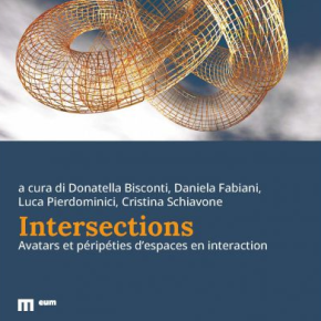 Intersections. Avatars et péripéties d’espaces en interaction