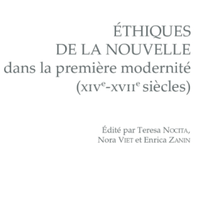 Éthiques de la nouvelle dans la première modernité (XIVe-XVIIe siècles)
